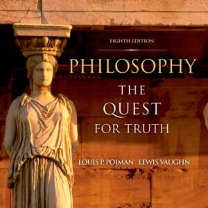 Philosophy: The Quest For Truth