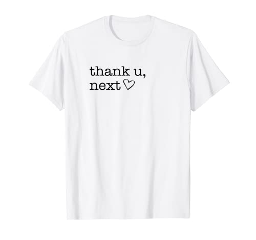 Thank u, Next Tshirt, Funny Boyfriend Tees, Thank You shirt