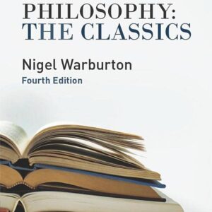 Philosophy: The Classics: The Classics