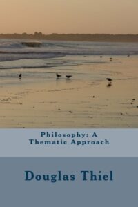philosophy: a thematic approach