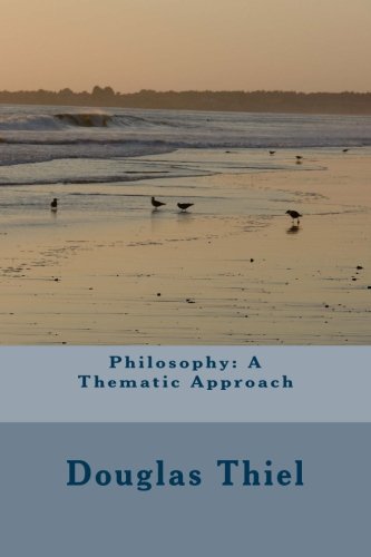 Philosophy: A Thematic Approach