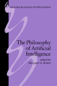the philosophy of artificial intelligence (readings in philosophy s.)