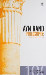 philosophy: who needs it (the ayn rand library vol. 1) by rand, ayn (november 1, 1984) mass market paperback