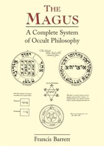 the magus: a complete system of occult philosophy