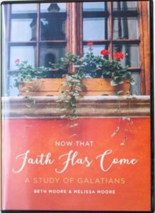beth moore now that faith has come: a galatians bible study | paul apostle | christian teaching | living proof | bible commentary | bible study women
