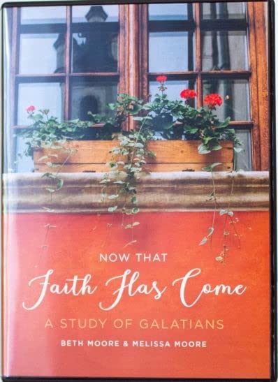 Beth Moore Now that Faith has Come: a Galatians Bible Study | Paul Apostle | Christian Teaching | Living Proof | Bible Commentary | Bible Study Women