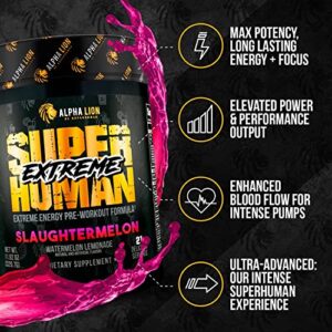 ALPHA LION Superhuman Extreme, Extreme Energy Pre-Workout Formula, Intense, Sustained Energy and Focus, Elevated Nitric Oxide, Maximum Pumps & Nutrient Delivery (21 Servings, Slaughtermelon)