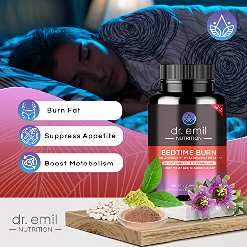 DR EMIL NUTRITION Bedtime Burn - PM Burner & Sleep Aid - Stimulant-Free Metabolism Booster for Women and Men, 30 Day Supply