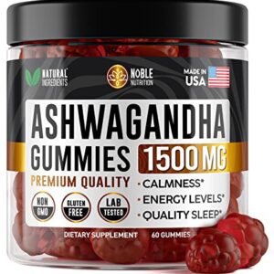 NOBLE NUTRITION Ashwagandha Gummies for Women & Men - Organic Ashwagandha Root Extract 1500 MG - Ashwagandha Supplements with 5-HTP & L-Tyrosine - 60 Calm Gummies