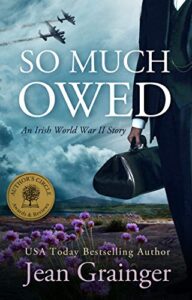 so much owed: an irish world war 2 story