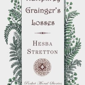 Humphrey Grainger's Losses (Pocket Moral Stories)