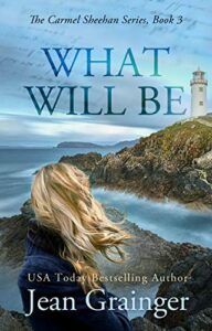 what will be: the carmel sheehan series – book 3 (the carmel sheehan story)