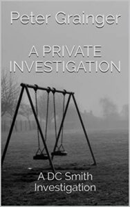 a private investigation: a dc smith investigation
