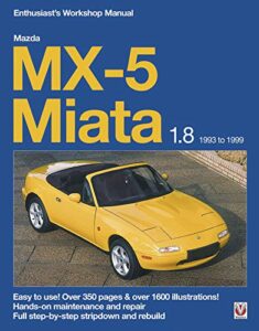 mazda mx-5 miata 1.8 enthusiast’s workshop manual