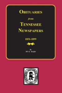 obituaries from tennessee newspapers, 1851-1899