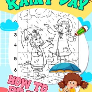 How to Draw Rainy Day: Beautiful Rain Shown By 30 Easy And Simple Pictures To Drawing Pages | The Perfect Gifts For Birthday, Special Day | White Elephants To Relaxation