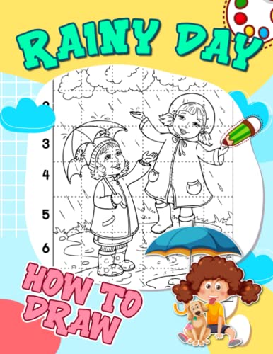 How to Draw Rainy Day: Beautiful Rain Shown By 30 Easy And Simple Pictures To Drawing Pages | The Perfect Gifts For Birthday, Special Day | White Elephants To Relaxation