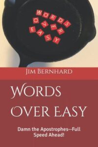 words over easy: damn the apostrophes–full speed ahead!