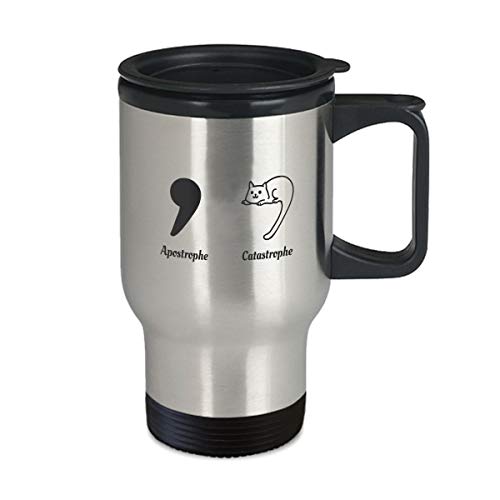 Funny English Teacher, Cat Lover Cup - Apostrophe Catastrophe - 14oz Coffee, Tea Travel Mug