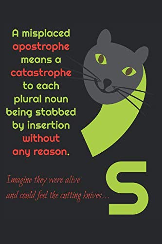 A misplaced apostrophe means a catastrophe to each plural noun ...: Full Catastrophe Cat Apostrophe Pun & Graphic On Black Soft Cover Blank Book ... Drawing - Decor for Living Room Shelf Board