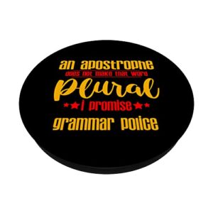 An Apostrophe Does Not Make That Word Plural, I Promise --- PopSockets Swappable PopGrip