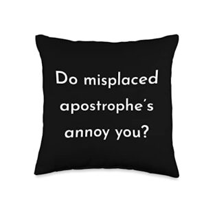 grammar humor lover apostrophe joke do misplaced apostrophe’s annoy you funny grammar joke throw pillow, 16×16, multicolor