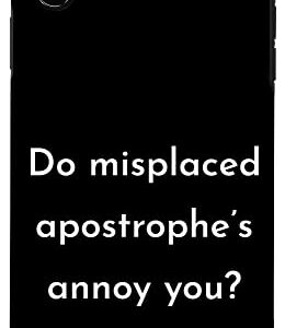 iPhone XS Max Do Misplaced Apostrophe's Annoy You Funny Grammar Joke Case