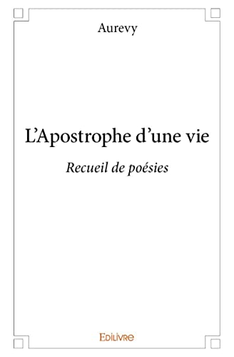 L'Apostrophe d'une vie (French Edition)