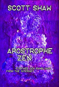 apostrophe zen: further zen ramblings from the internet
