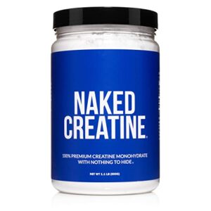pure creatine monohydrate – 100 servings – 500 grams, 1.1lb bulk, vegan, non-gmo, gluten free, soy free. aid strength gains, no artificial ingredients – naked creatine