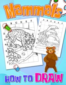 how to draw mammals: step-by-step guide book for drawing with 30 easy pictures inside | stress relief gifts | birthday gifts | creativity gifts