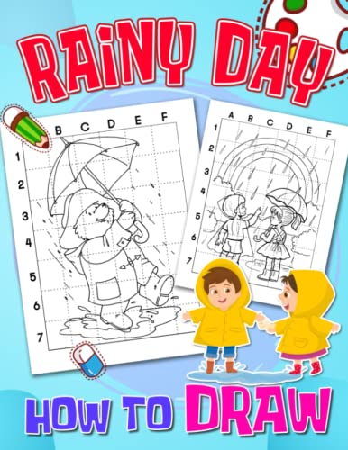 How to Draw Rainy Day: A Super Cute And Easy Step By Step Guide To Learn To Draw | Perfect Book For Young Artists | Birthday Gifts | White Elephants Gifts | Gag Gifts