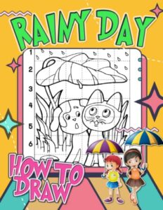 how to draw rainy day: beautiful rain shown by 30 easy and simple pictures to drawing pages | the perfect gifts for birthday, special day | white elephants to relaxation