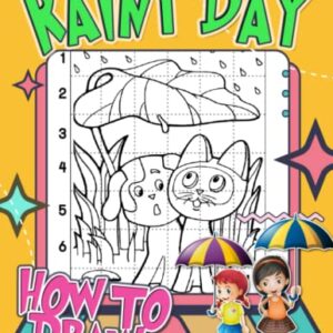 How to Draw Rainy Day: Beautiful Rain Shown By 30 Easy And Simple Pictures To Drawing Pages | The Perfect Gifts For Birthday, Special Day | White Elephants To Relaxation