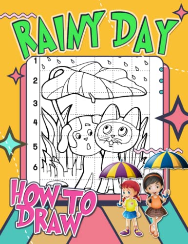 How to Draw Rainy Day: Beautiful Rain Shown By 30 Easy And Simple Pictures To Drawing Pages | The Perfect Gifts For Birthday, Special Day | White Elephants To Relaxation