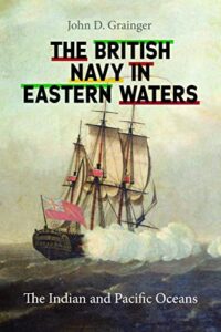 the british navy in eastern waters: the indian and pacific oceans