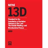 NFPA 13D, Standard for the Installation of Sprinkler Systems in One- and Two-Family Dwellings and Manufactured Homes 2019 ed.