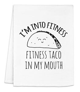 funny kitchen towel, i’m into fitness, fitness taco in my mouth, flour sack dish towel, sweet housewarming gift, white