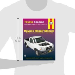 Haynes Toyota Tacoma 2005 Thru 2011: All 2WD and 4WD Models Repair Manual