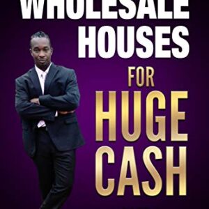 HOW TO WHOLESALE HOUSES FOR HUGE CASH PART 2 WITH CONTRACTS INCLUDED: REALESTATE 101