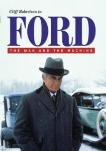 ford: the man and the machine