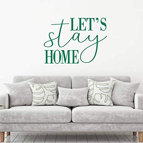 'Let's Stay Home' Decal - Vinyl Wall Lettering for Living Room, Bedroom, Dining Room, Theater - Available in a Variety of Sizes and Colors