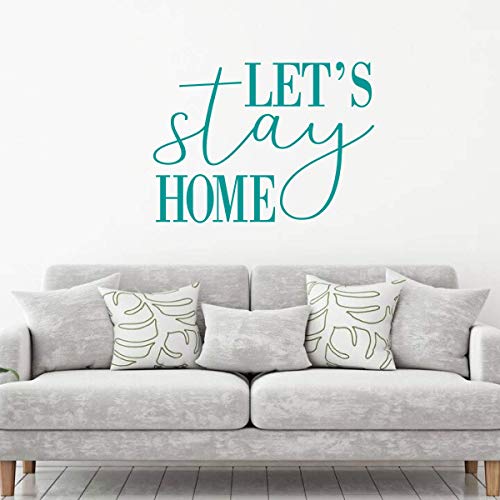 'Let's Stay Home' Decal - Vinyl Wall Lettering for Living Room, Bedroom, Dining Room, Theater - Available in a Variety of Sizes and Colors