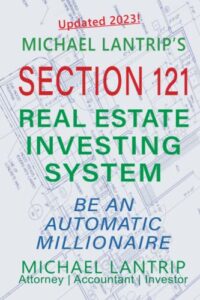 section 121 real estate investing system: be an automatic millionaire