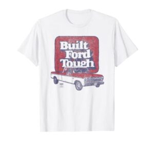 ford built ford tough f100 t-shirt