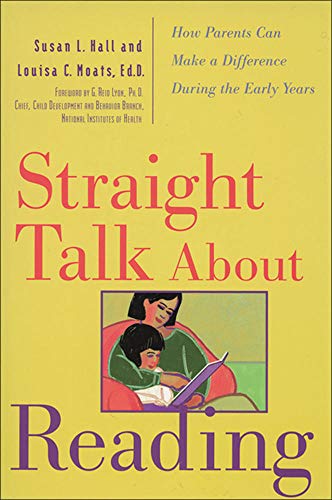 Straight Talk About Reading: How Parents Can Make a Difference During the Early Years