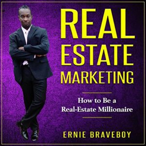 real estate marketing: how to be a real estate millionaire: real estate marketing 101