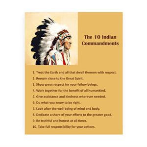"The 10 Indian Commandments" Vintage Native American Wall Art -8 x 10" Motivational Spiritual Print w/Indian Chief Image-Ready to Frame. Inspirational Home-Office-Classroom-Library Decor. Great Gift!