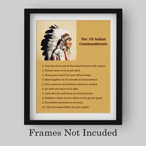 "The 10 Indian Commandments" Vintage Native American Wall Art -8 x 10" Motivational Spiritual Print w/Indian Chief Image-Ready to Frame. Inspirational Home-Office-Classroom-Library Decor. Great Gift!