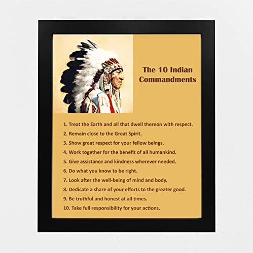 "The 10 Indian Commandments" Vintage Native American Wall Art -8 x 10" Motivational Spiritual Print w/Indian Chief Image-Ready to Frame. Inspirational Home-Office-Classroom-Library Decor. Great Gift!